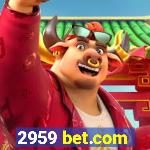 2959 bet.com